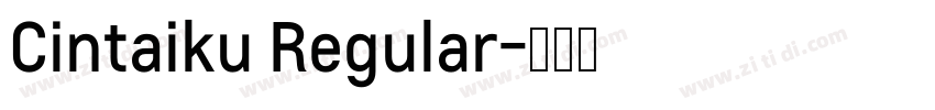Cintaiku Regular字体转换